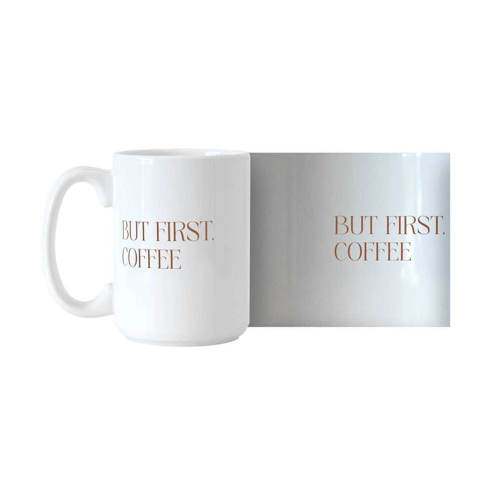 Just a Girl But First Coffee 15oz Sublimated Mug - Logo Brands - Flyclothing LLC