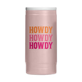Just A Girl 12oz Howdy Powdercoat SlimCan Coolie - Logo Brands - Flyclothing LLC