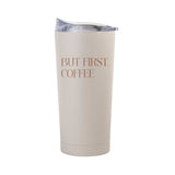 Just a Girl But First Coffee 20oz Powder Coat Tumbler - Logo Brands - Flyclothing LLC