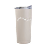 Just a Girl Good Vibes Only 20oz Powder Coat Tumbler - Logo Brands - Flyclothing LLC