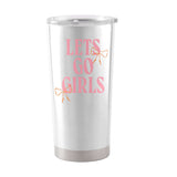 Just A Girl Lets Go Girls 20oz Powder Coat Tumbler - Logo Brands - Flyclothing LLC