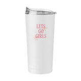 Just A Girl Lets Go Girls 20oz Powder Coat Tumbler - Logo Brands - Flyclothing LLC