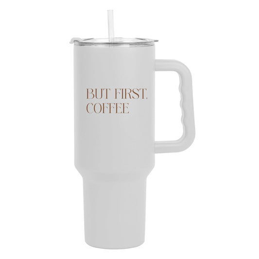 Just a Girl But First Coffee 40oz Powder Coat Tumbler - Logo Brands - Flyclothing LLC