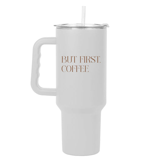 Just a Girl But First Coffee 40oz Powder Coat Tumbler - Logo Brands - Flyclothing LLC