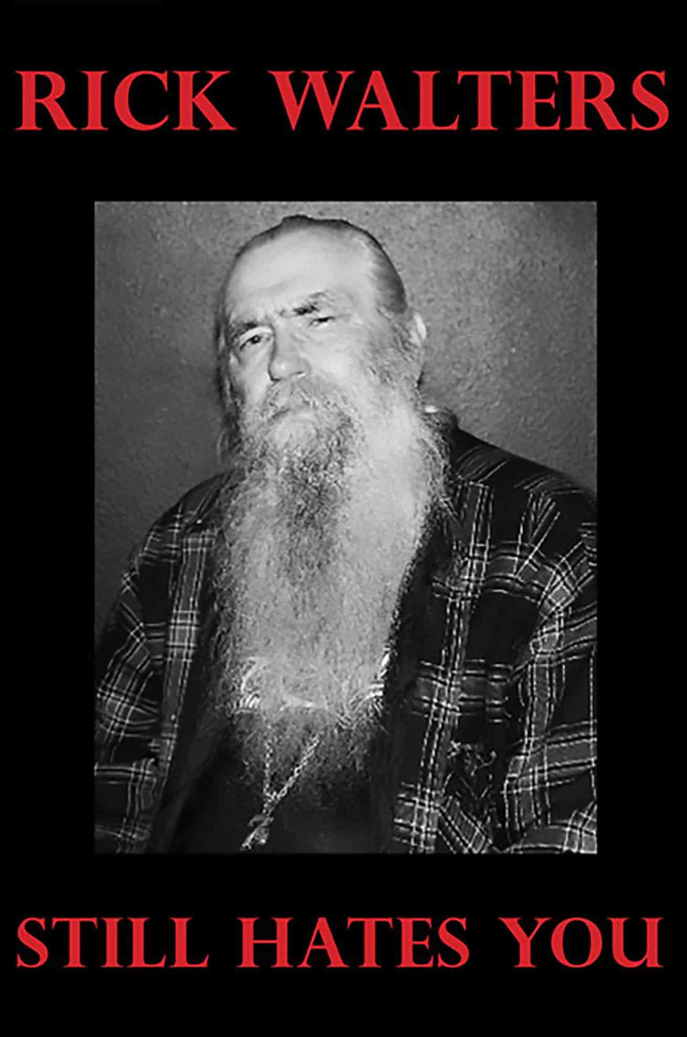 Black Market Art Company Rick Walters Still Hates You Print - Black Market Art Company - Flyclothing LLC