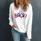 I'M BACK Round Neck Dropped Shoulder Sweatshirt - Trendsi - Flyclothing LLC
