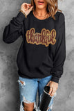 THANKFUL Round Neck Long Sleeve Sweatshirt - Trendsi - Flyclothing LLC