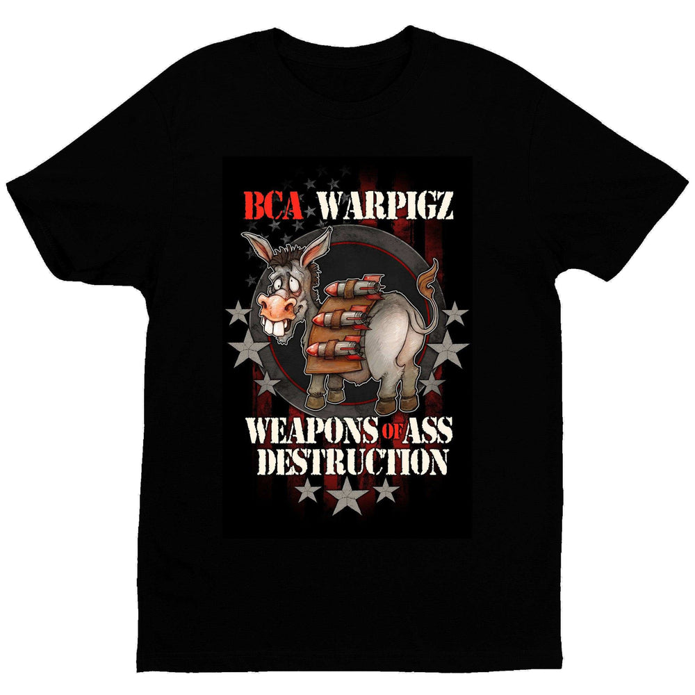 Weapons of Ass Destruction T-Shirt - Black - Get Down Art - Flyclothing LLC