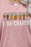 I DO CRAFTS Round Neck T-Shirt - Trendsi - Flyclothing LLC