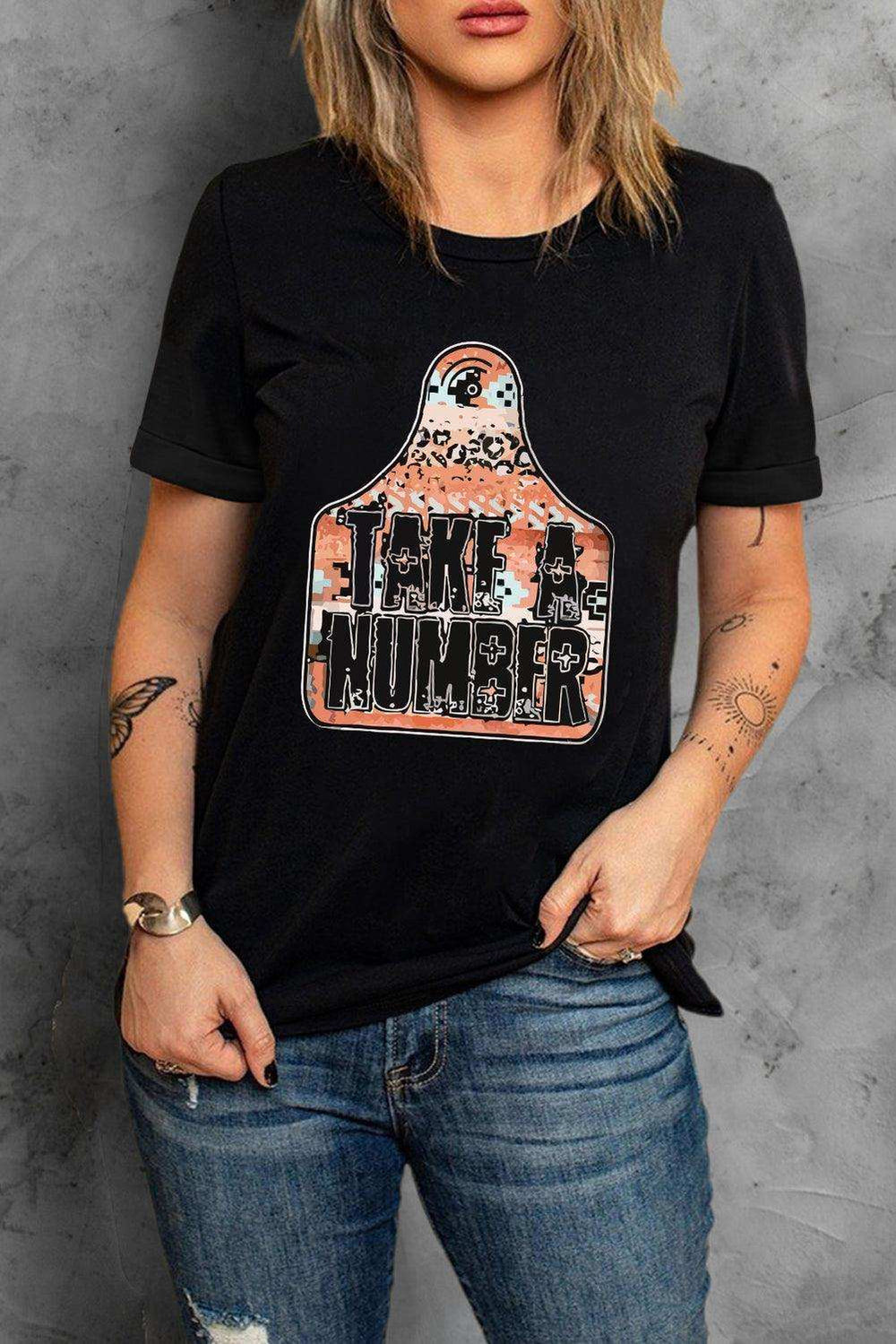 TAKE A NUMBER Graphic Tee - Trendsi - Flyclothing LLC