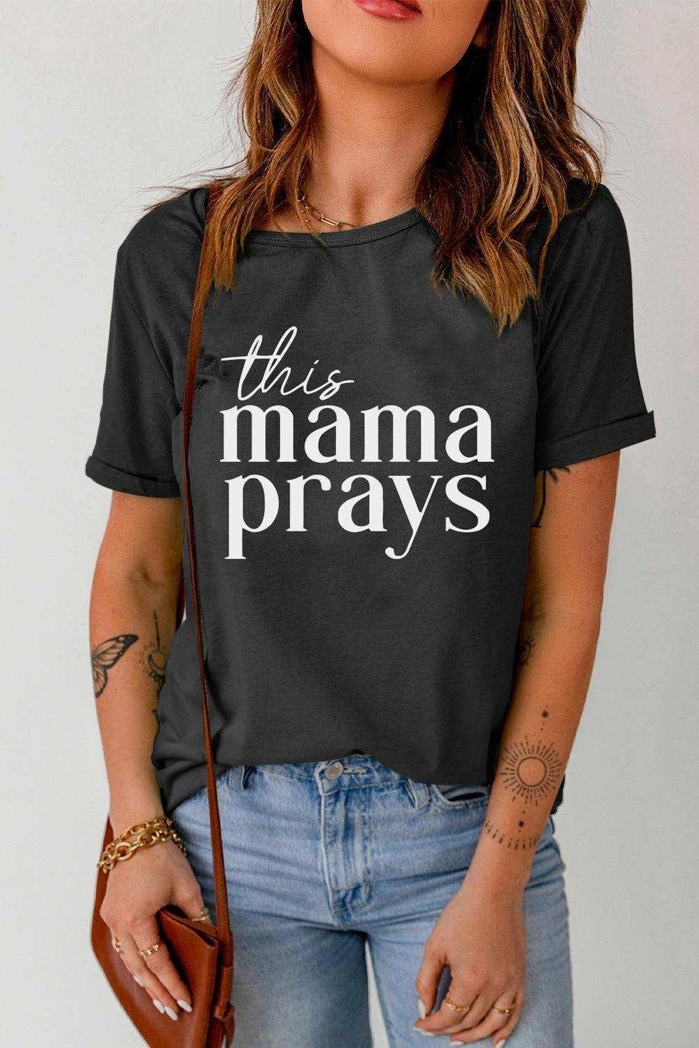 THIS MAMA PRAYS Graphic Tee - Trendsi - Flyclothing LLC