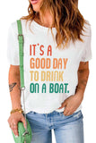 IT'S A GOOD DAY TO DRINK ON A BOAT Graphic Tee - Trendsi - Flyclothing LLC