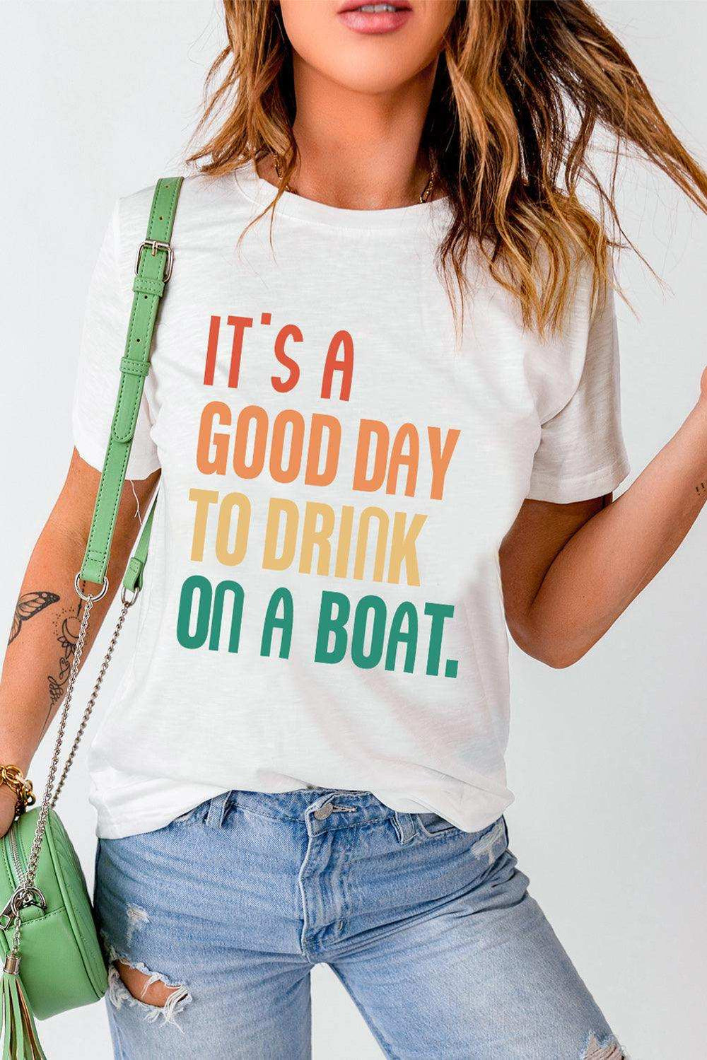 IT'S A GOOD DAY TO DRINK ON A BOAT Graphic Tee - Trendsi - Flyclothing LLC