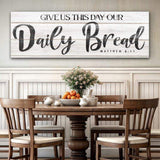 Give Us This Day Our Daily Bread Faith Sign II - Tailored Canvases - Flyclothing LLC