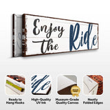 Enjoy The Ride Sign - Tailored Canvases - Flyclothing LLC