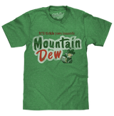Mt. Dew It'll Tickle Your Innards T-Shirt - Green
