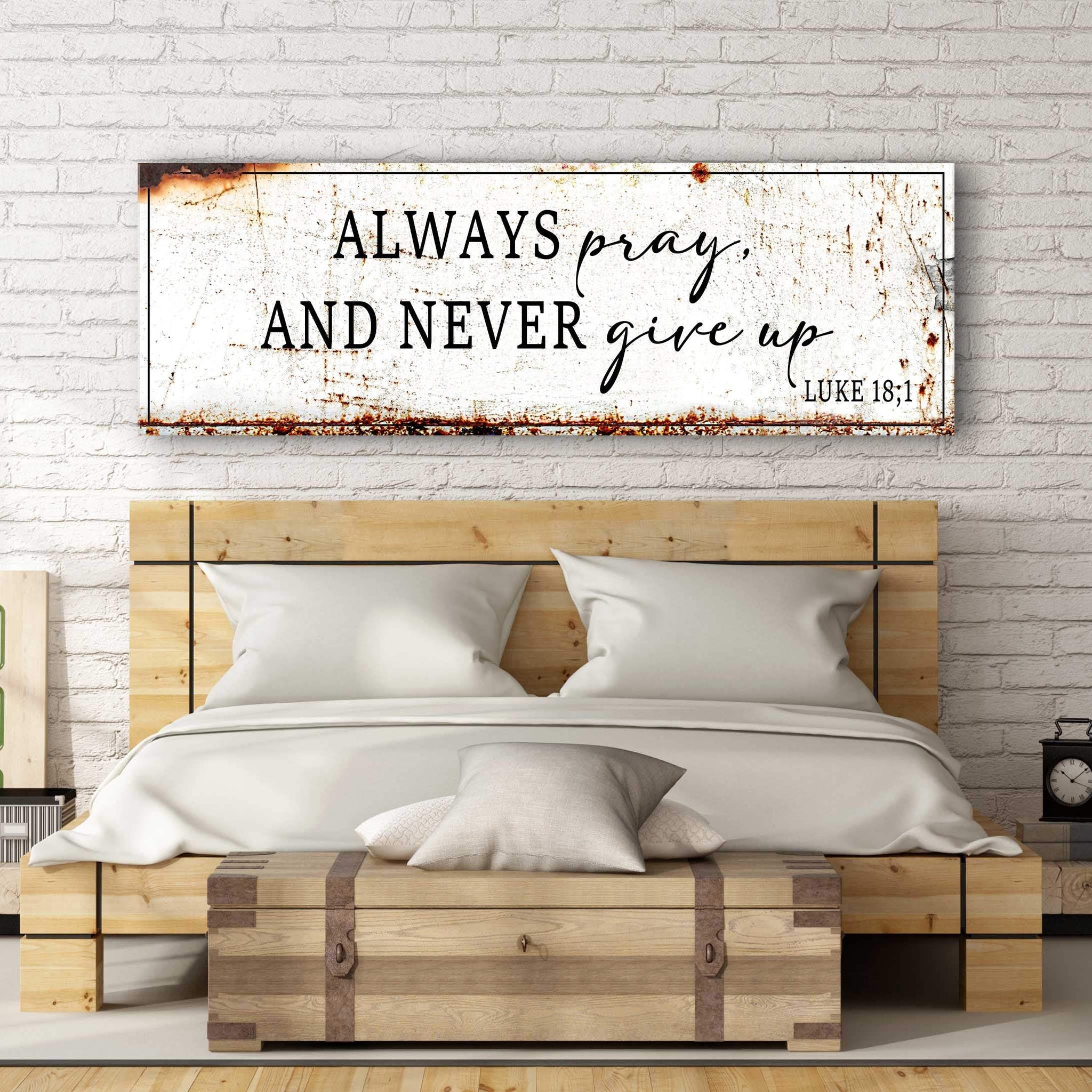 Always Pray And Never Give Up - Luke 18:1 Faith Sign - Tailored Canvases - Flyclothing LLC