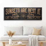 Sunsets Are Best At Coordinates Sign II - Tailored Canvases - Flyclothing LLC