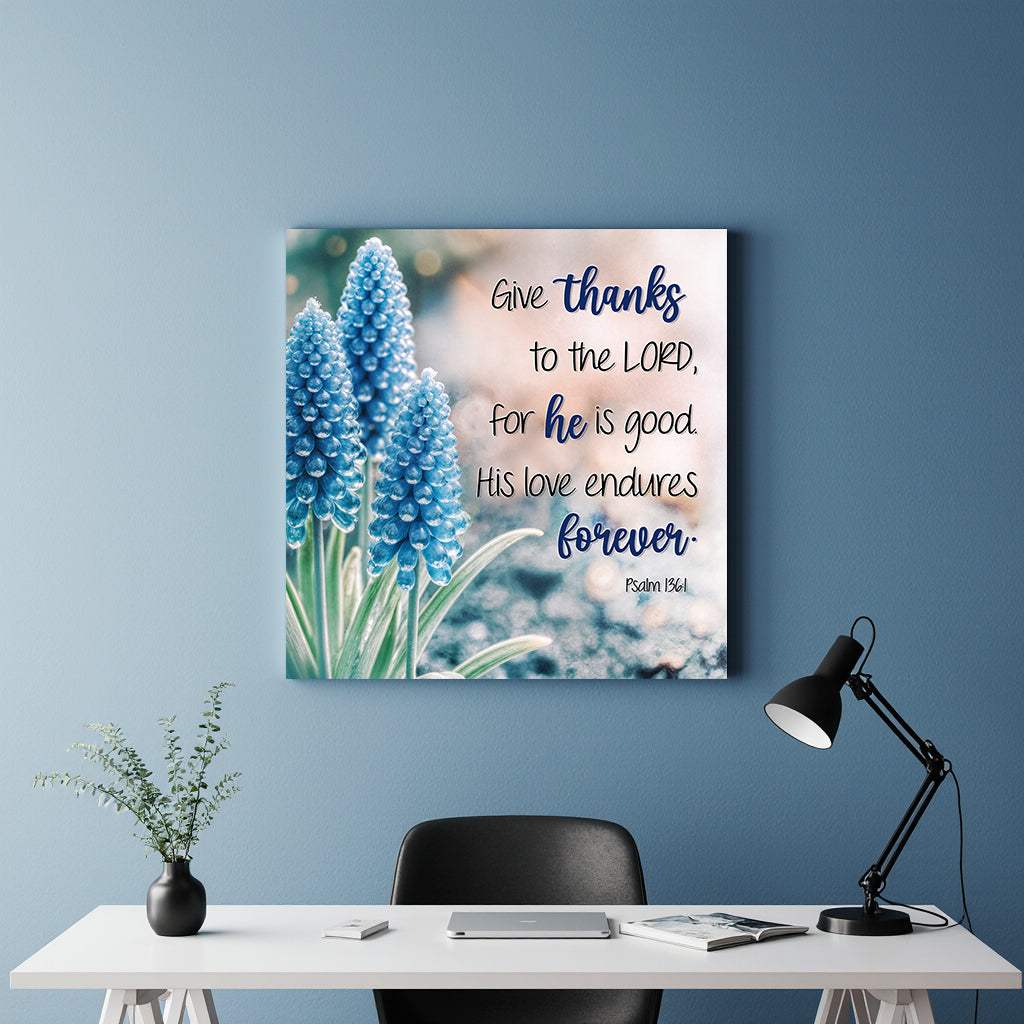 Psalm 136:1 - Give Thanks To The Lord Faith Wall Sign - Tailored Canvases - Flyclothing LLC