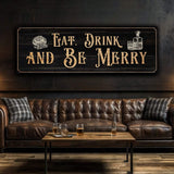 Eat, Drink And Be Merry Family Sign - Tailored Canvases - Flyclothing LLC