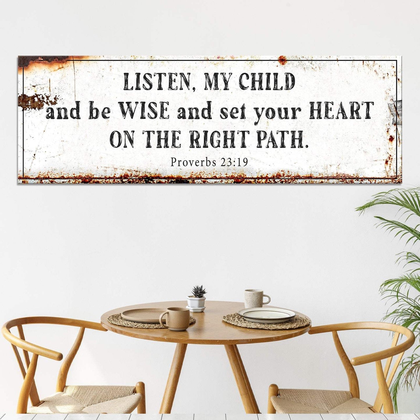 Be Wise and Set Your Heart on The Right Path - Proverbs 23:19 Faith Sign - Tailored Canvases - Flyclothing LLC