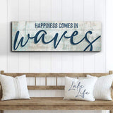 Happiness Comes In Waves Beach Sign - Tailored Canvases - Flyclothing LLC