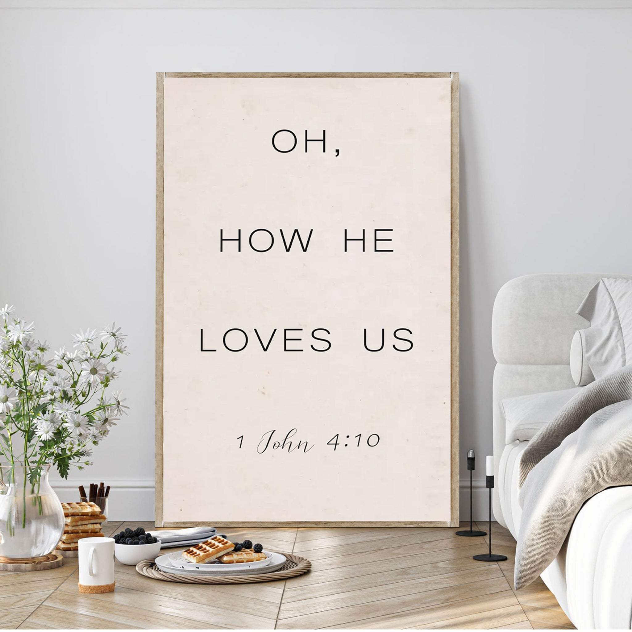 1 John 4:9-10 Oh How He Loves Us Faith Sign II - Tailored Canvases - Flyclothing LLC