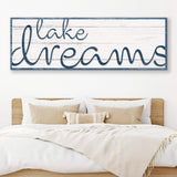 Lake Dreams Sign II - Tailored Canvases - Flyclothing LLC