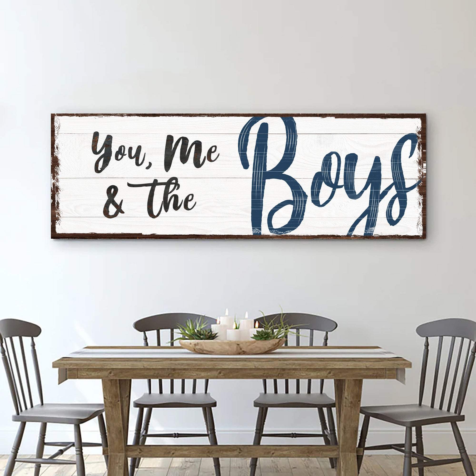 You, Me And The Boys Sign VII - Tailored Canvases - Flyclothing LLC
