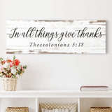 In All Things Give Thanks Thessalonians 5:18 Faith Sign II - Tailored Canvases - Flyclothing LLC