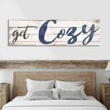 Get Cozy Sign II - Tailored Canvases - Flyclothing LLC