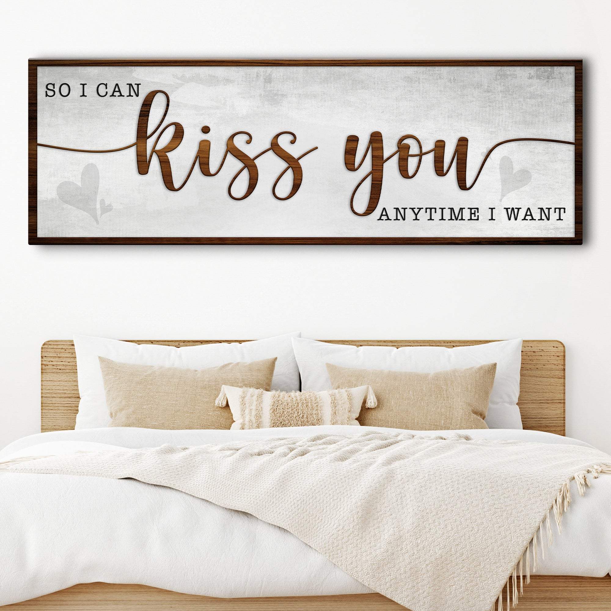 So I Can Kiss You Anytime I Want Bedroom Sign II - Tailored Canvases - Flyclothing LLC