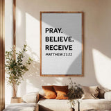 Matthew 21:22 - Pray Believe Receive Faith Sign - Tailored Canvases - Flyclothing LLC