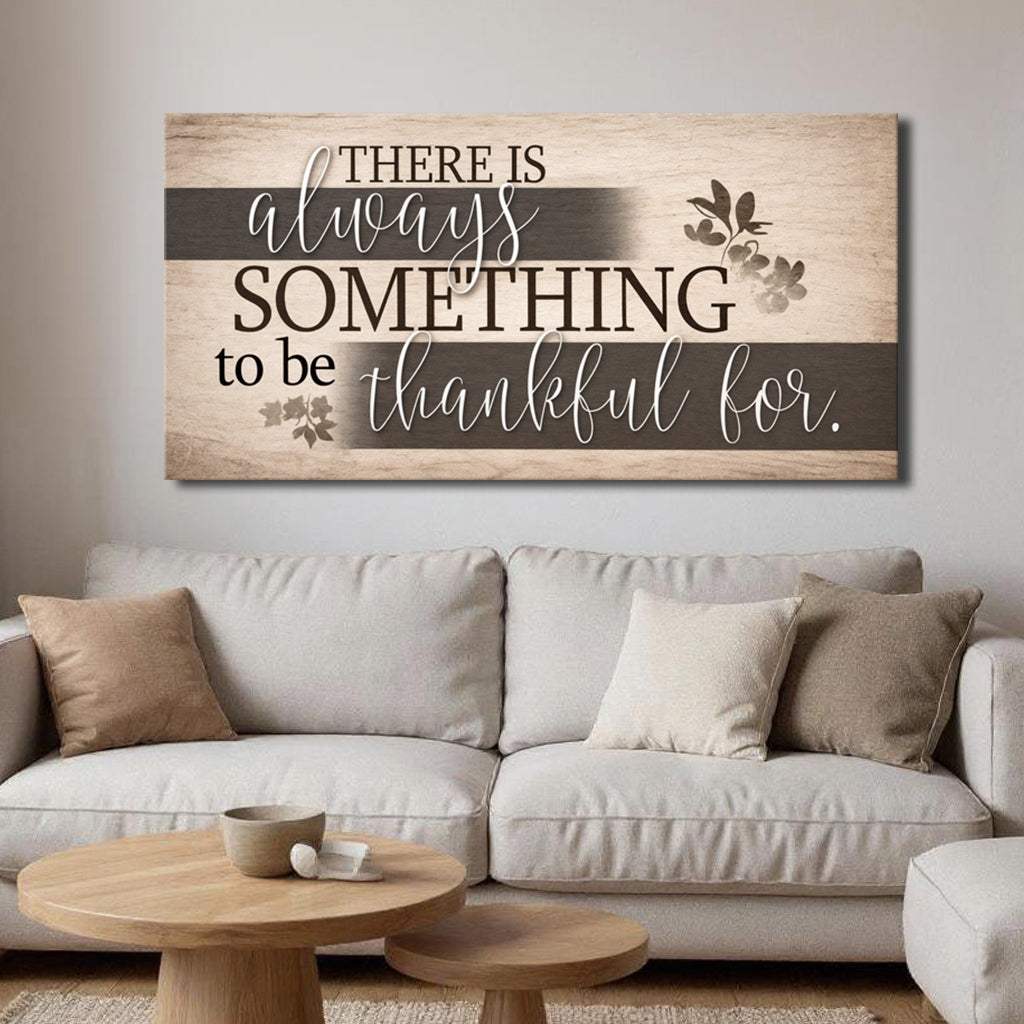 Something To Be Thankful Faith Wall Sign - Tailored Canvases - Flyclothing LLC