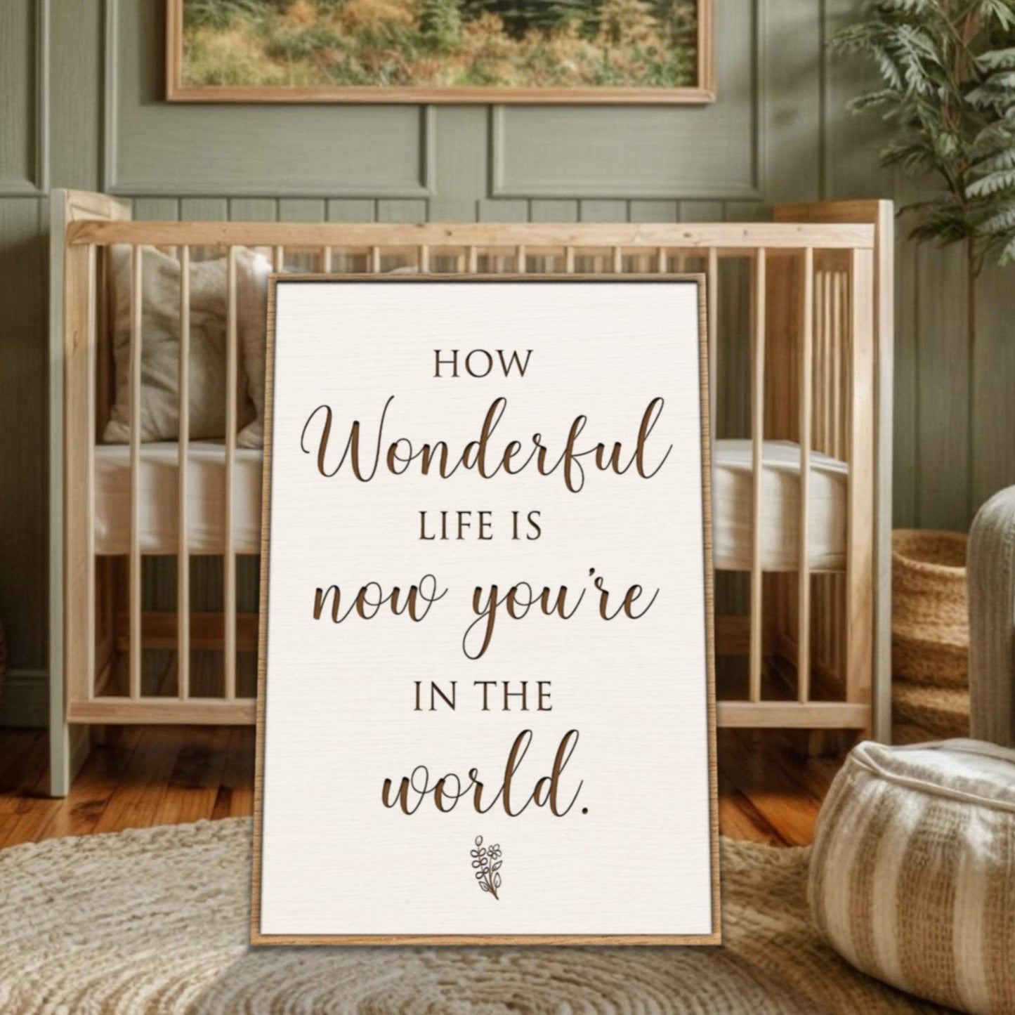How Wonderful Life Is Nursery Sign II - Tailored Canvases - Flyclothing LLC