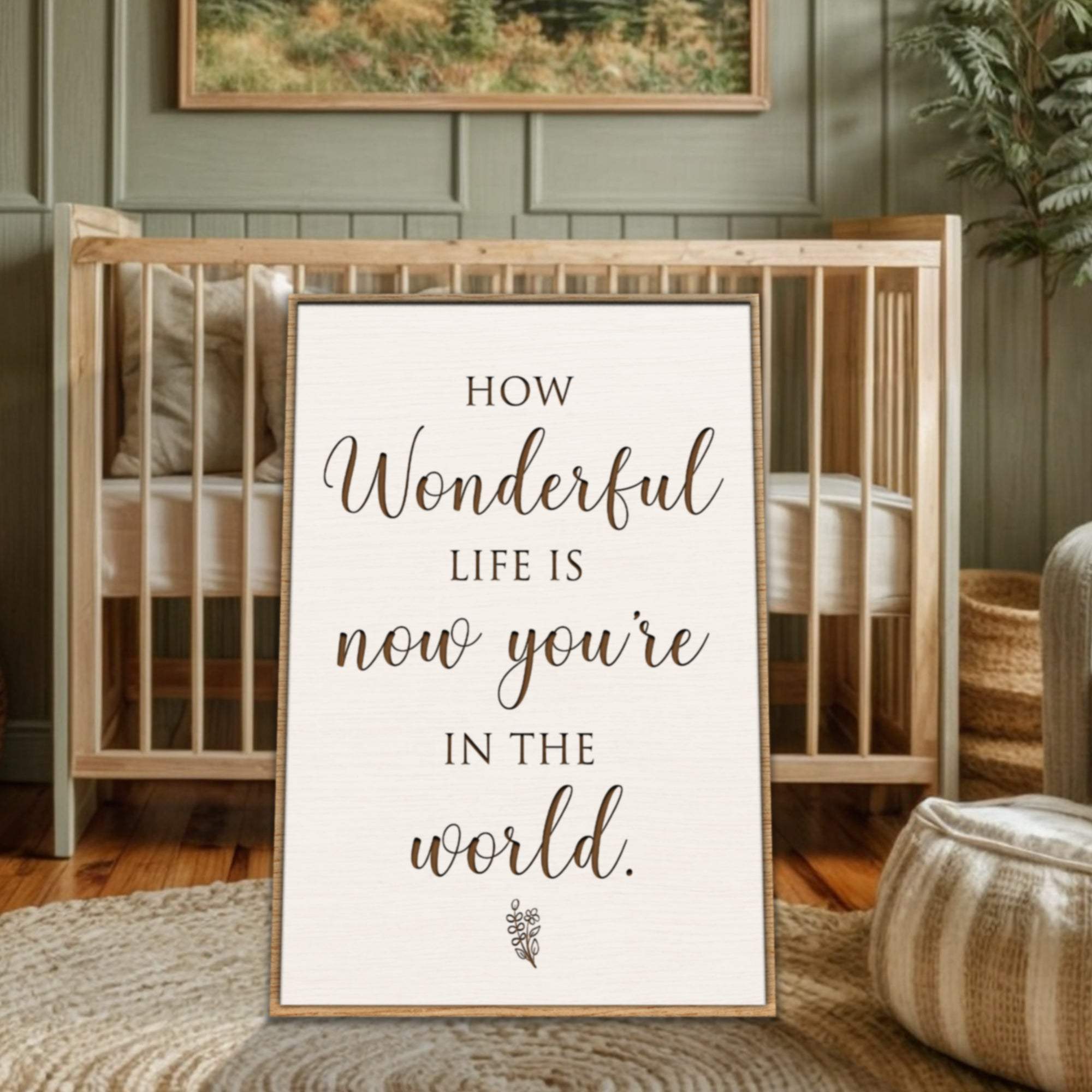How Wonderful Life Is Nursery Sign II - Tailored Canvases - Flyclothing LLC