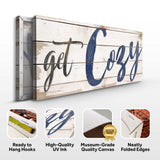 Get Cozy Sign II - Tailored Canvases - Flyclothing LLC