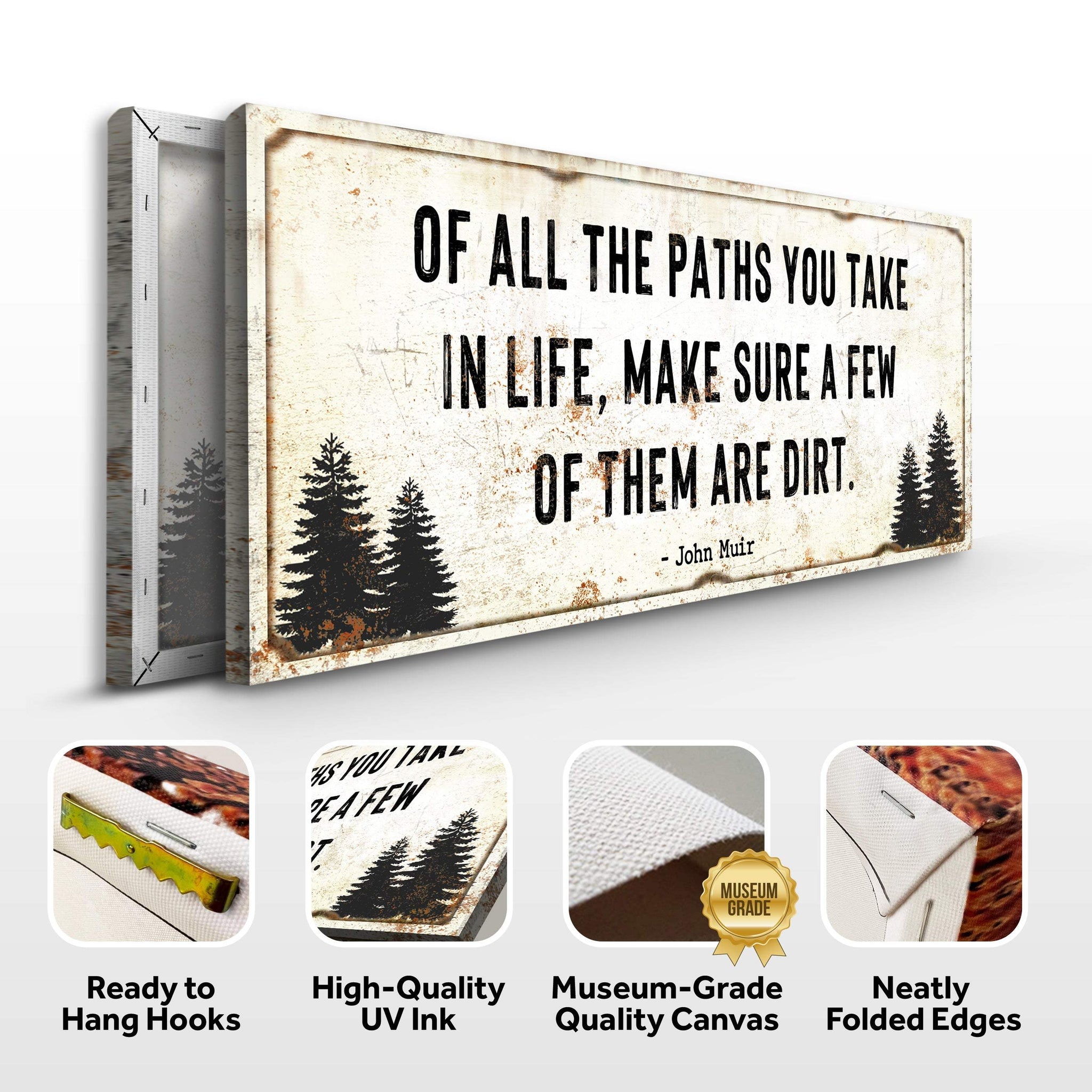 Of All the Paths You Take in Life Make Sure A Few Of Them Are Dirt Cabin Sign II - Tailored Canvases - Flyclothing LLC