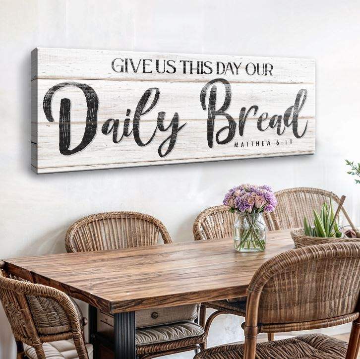 Give Us This Day Our Daily Bread Faith Sign II - Tailored Canvases - Flyclothing LLC