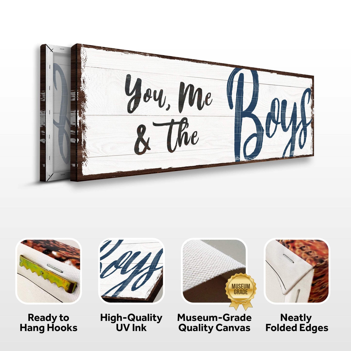 You, Me And The Boys Sign VII - Tailored Canvases - Flyclothing LLC