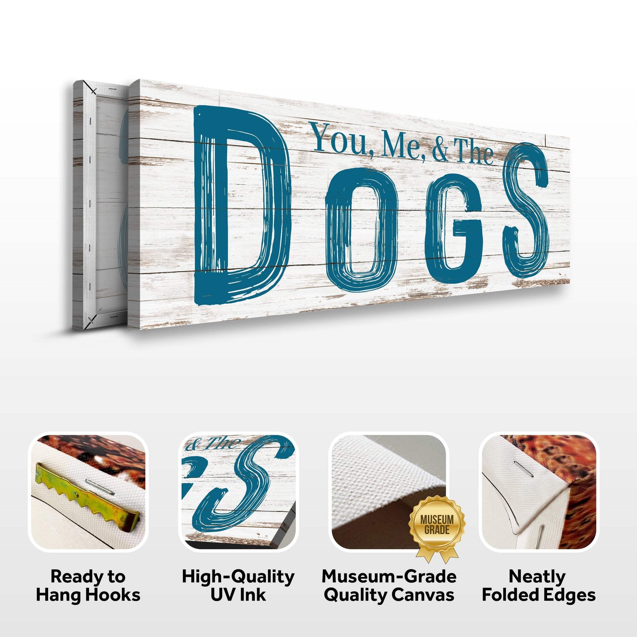 You, Me And The Dogs Sign V - Tailored Canvases - Flyclothing LLC