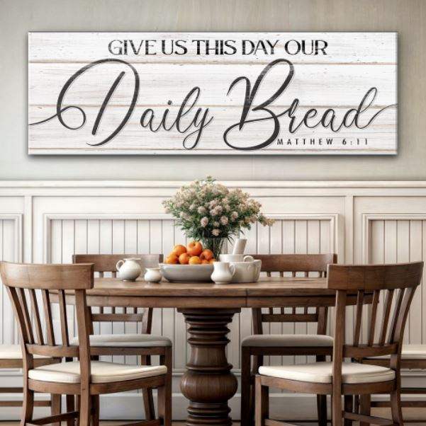 Give Us This Day Our Daily Bread Faith Sign III - Tailored Canvases - Flyclothing LLC