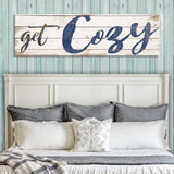 Get Cozy Sign II - Tailored Canvases - Flyclothing LLC