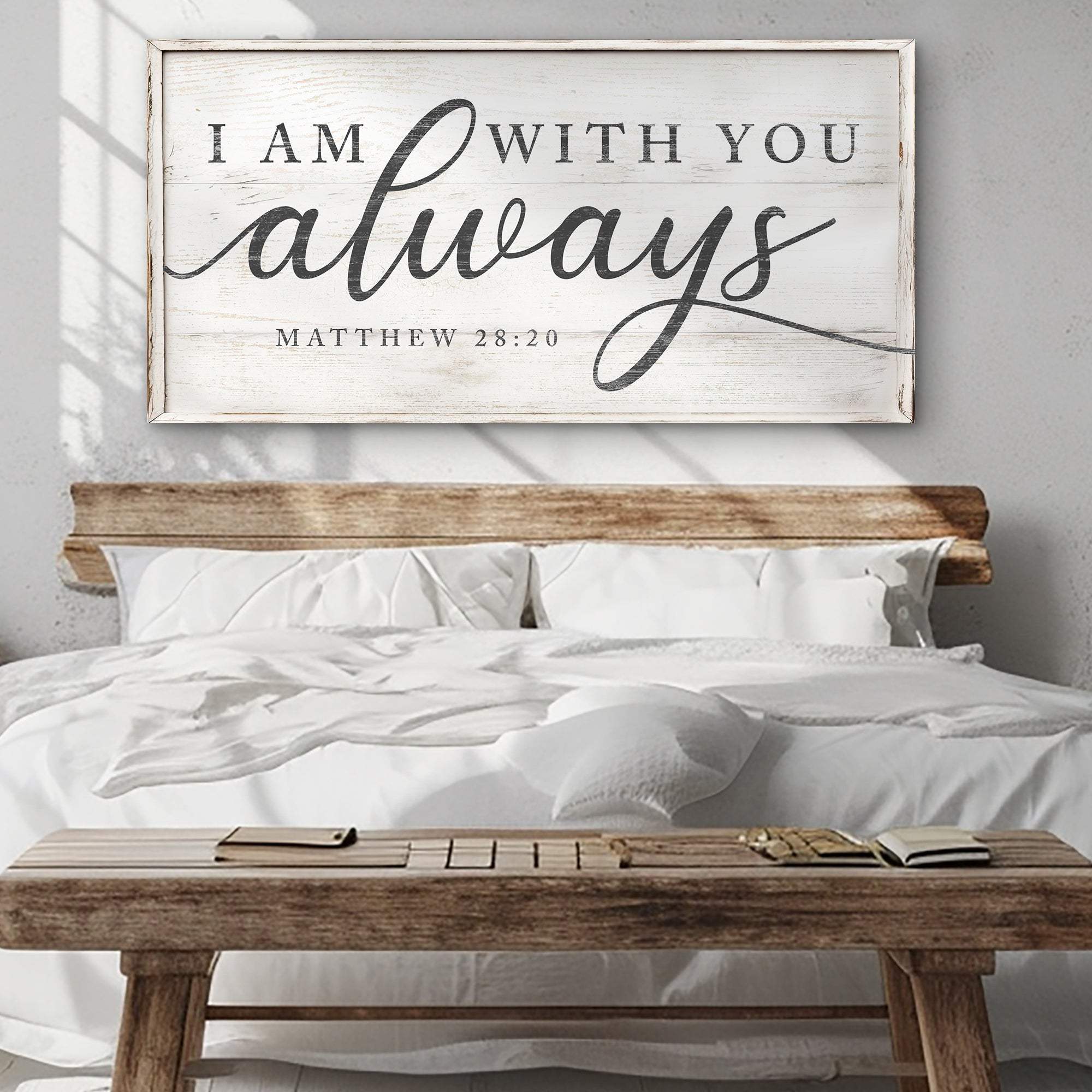 Matthew 28:20 - I Am With You Always Sign IV - Tailored Canvases - Flyclothing LLC