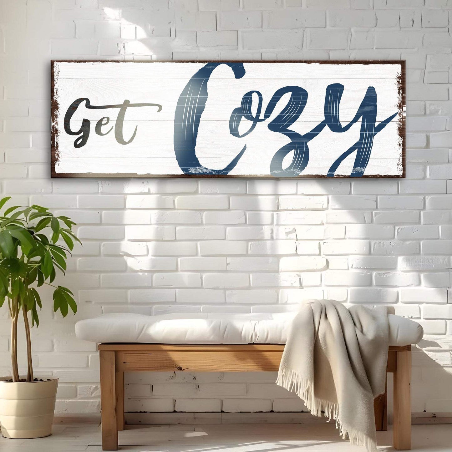 Get Cozy Sign - Tailored Canvases - Flyclothing LLC