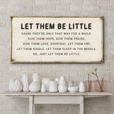 Let Them Be Little Playroom Sign - Tailored Canvases - Flyclothing LLC