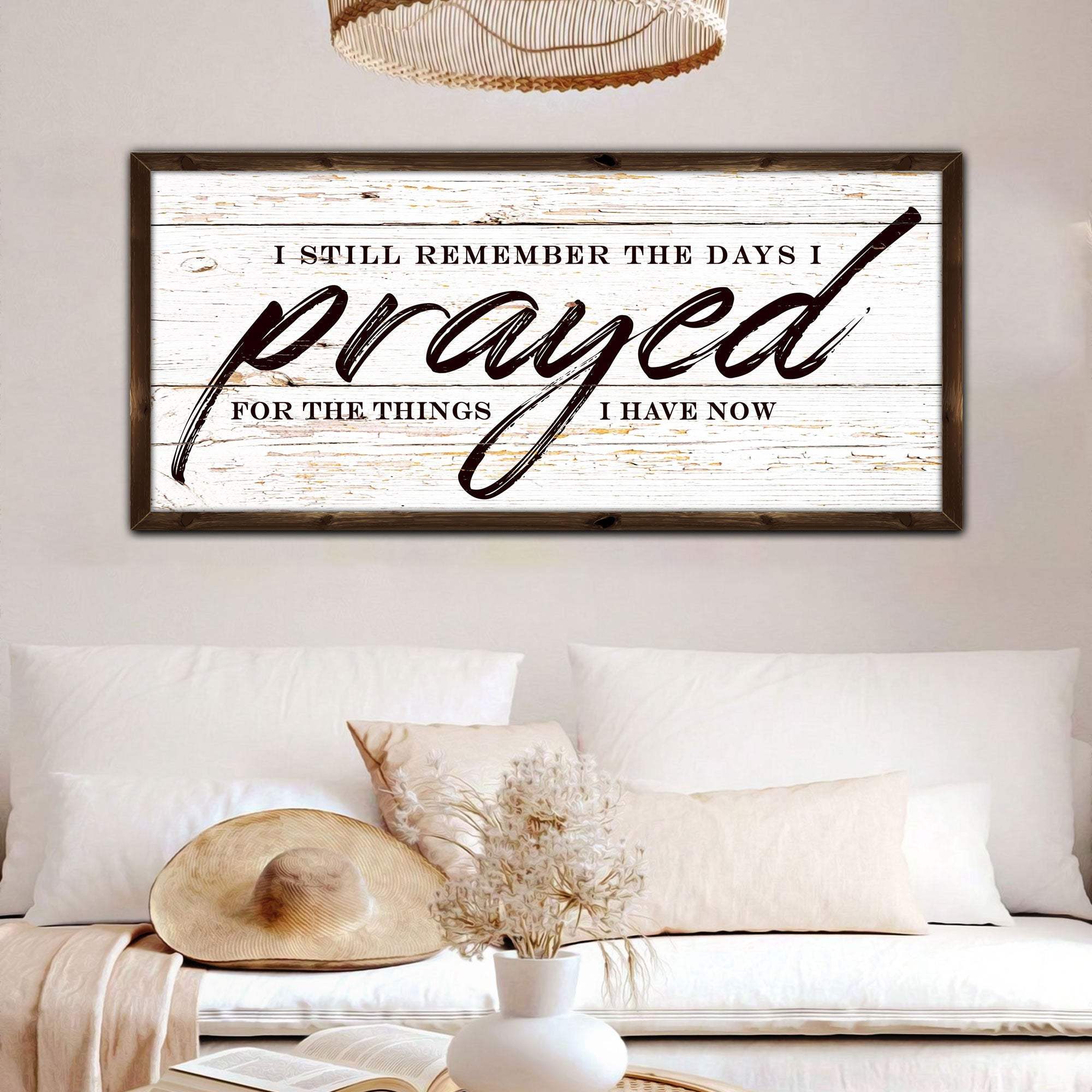 I Still Remember The Days I Prayed Faith Sign II - Tailored Canvases - Flyclothing LLC