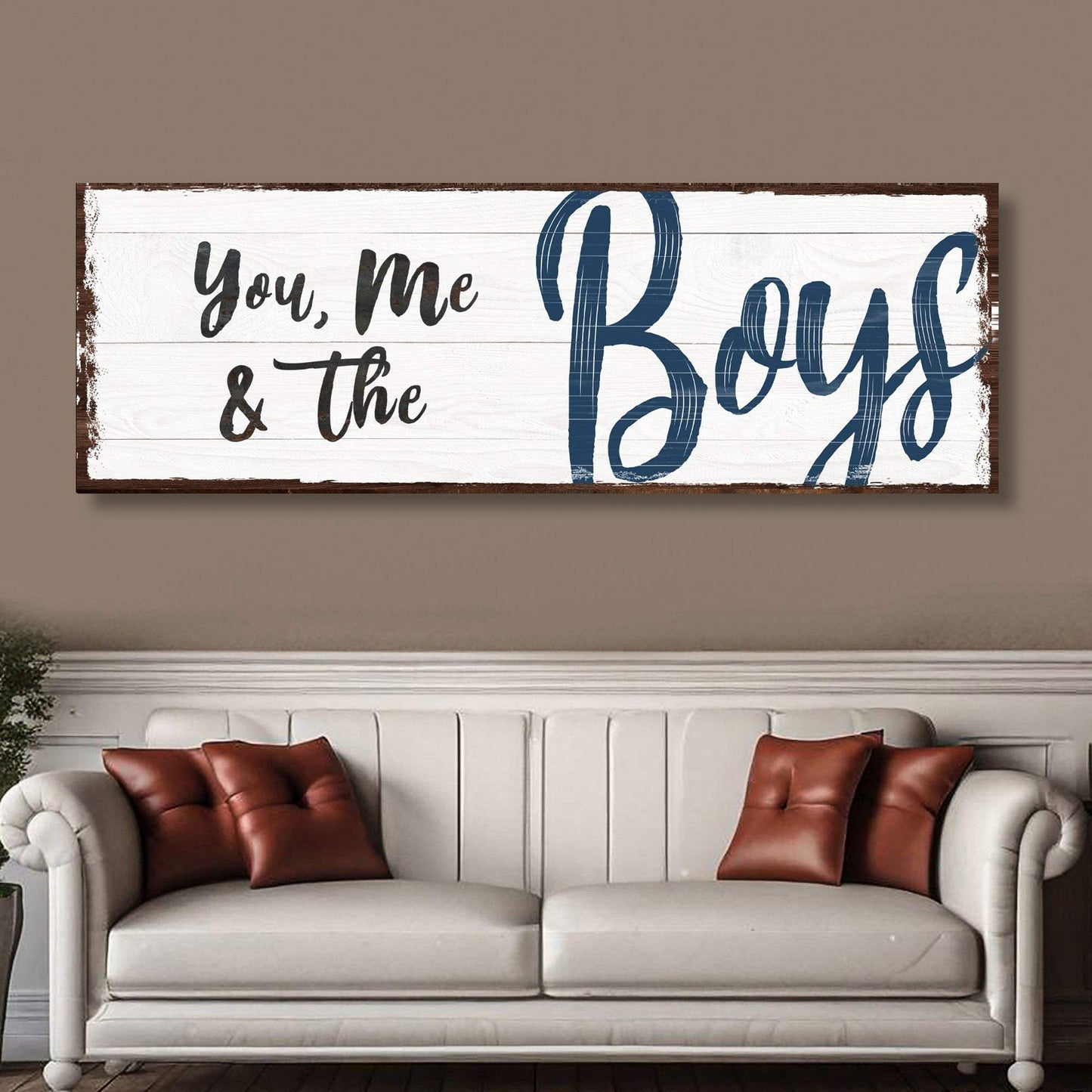 You, Me And The Boys Sign VII - Tailored Canvases - Flyclothing LLC