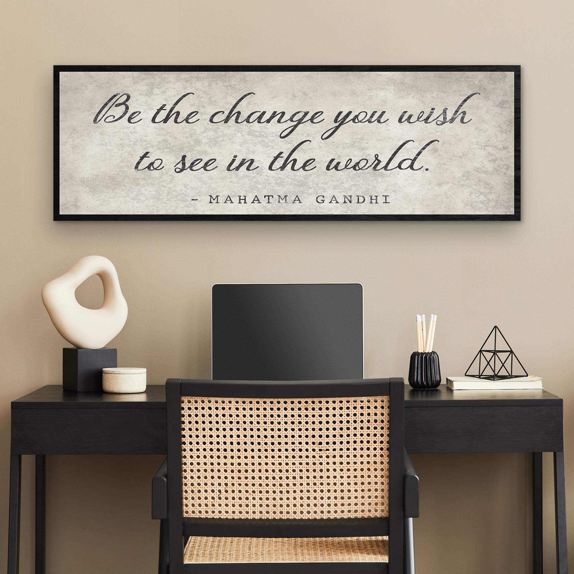 Be The Change You Wish To See Inspiration Sign II - Tailored Canvases - Flyclothing LLC