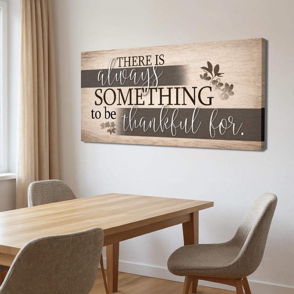Something To Be Thankful Faith Wall Sign - Tailored Canvases - Flyclothing LLC